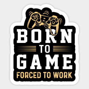 Born to Game Sticker